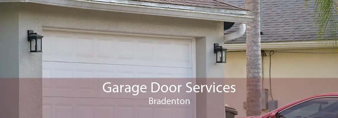 Garage Door Services Bradenton