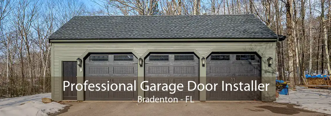 Professional Garage Door Installer Bradenton - FL